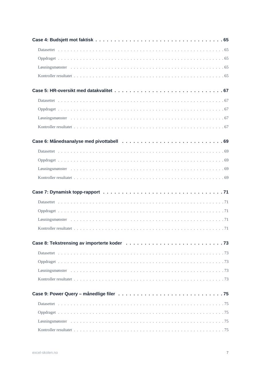 Smakebit fra boka Excel i praksis: Innhold 5/6 – case 4–9